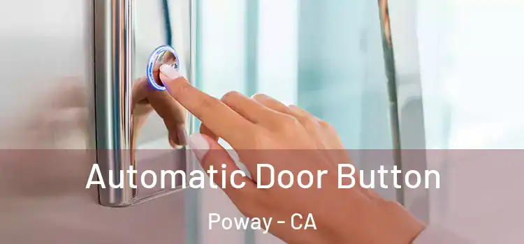 Automatic Door Button Poway - CA