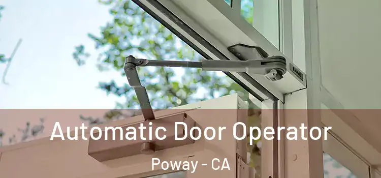Automatic Door Operator Poway - CA