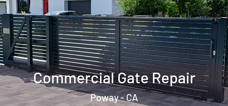 Commercial Gate Repair Poway - CA