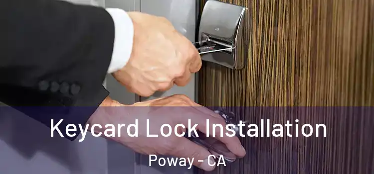 Keycard Lock Installation Poway - CA