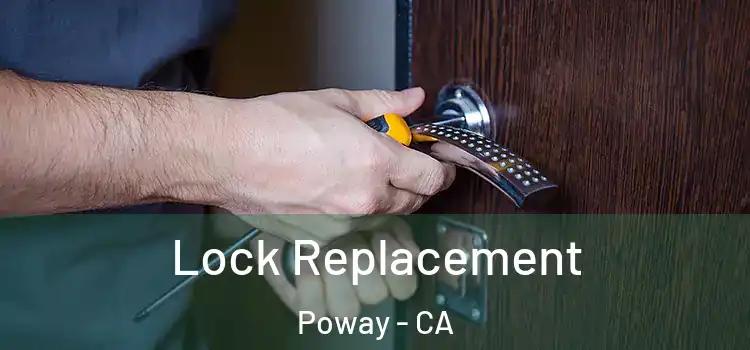 Lock Replacement Poway - CA