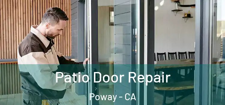 Patio Door Repair Poway - CA