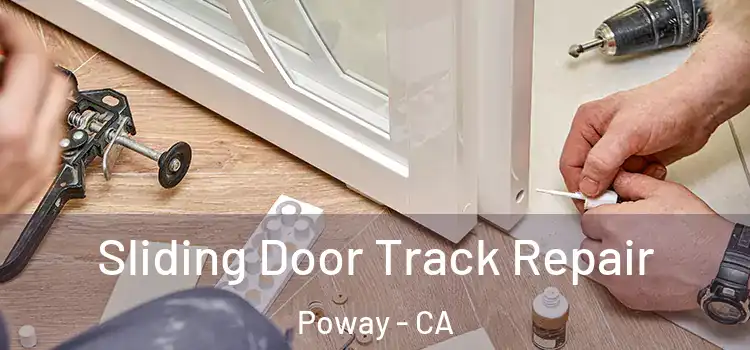 Sliding Door Track Repair Poway - CA