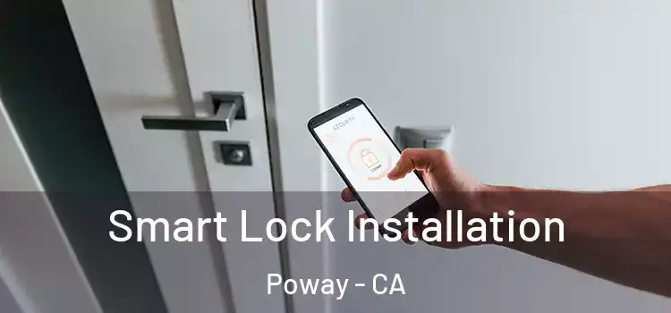 Smart Lock Installation Poway - CA
